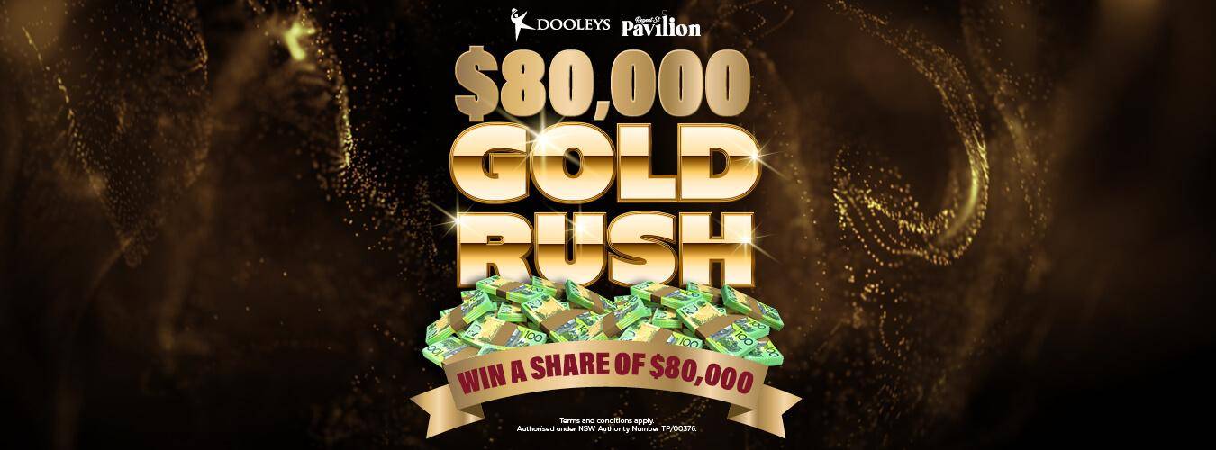 $80,000 Gold Rush