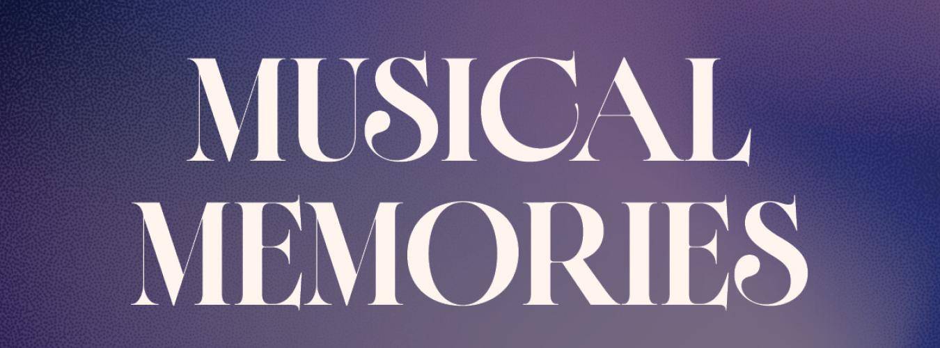 Musical Memories