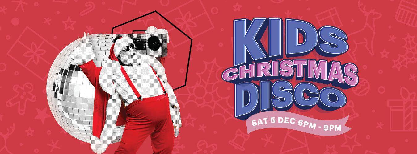 Kids Christmas Disco 5 DEC