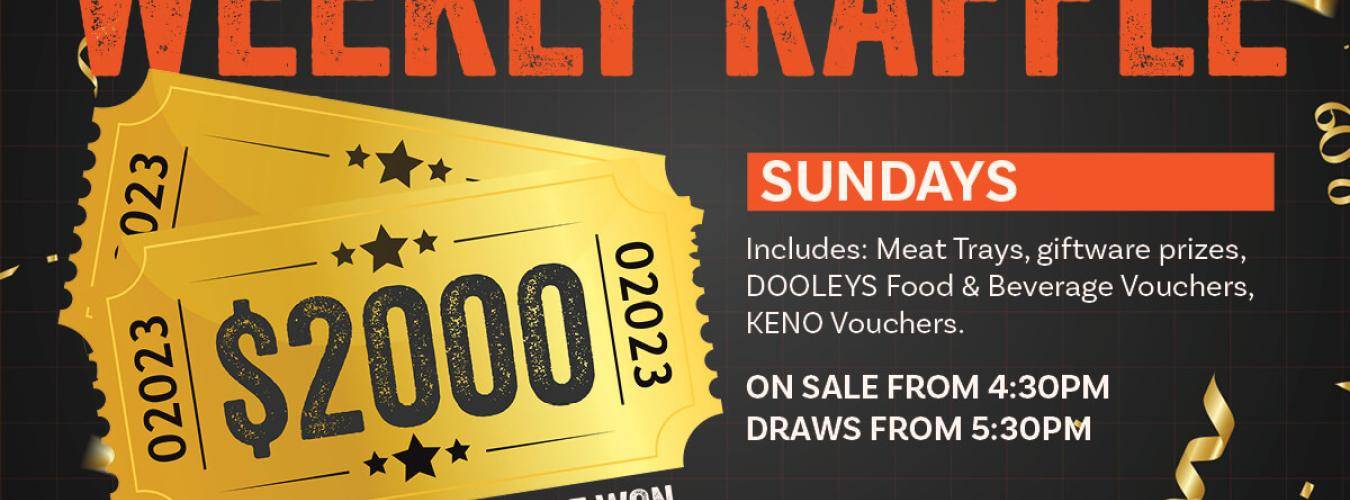 Sunday Raffles $2000