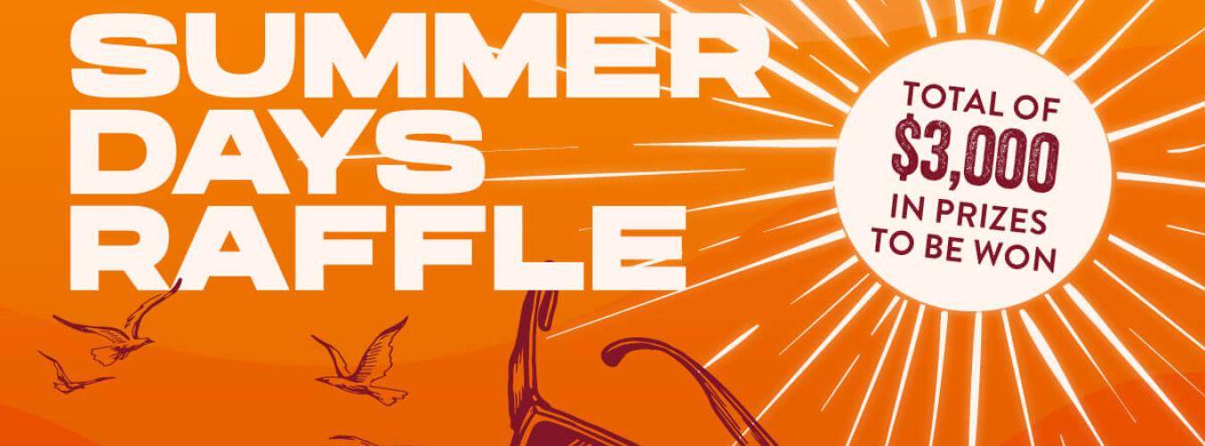 Summer Days Raffle