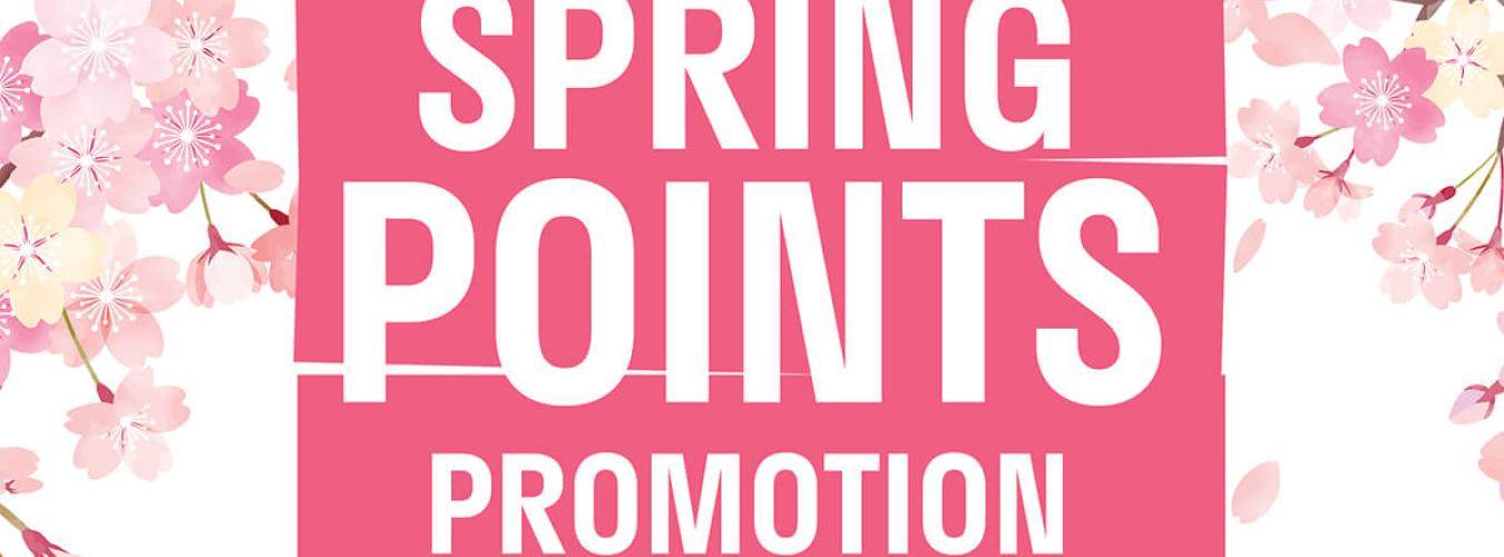 Spring Points Promotion